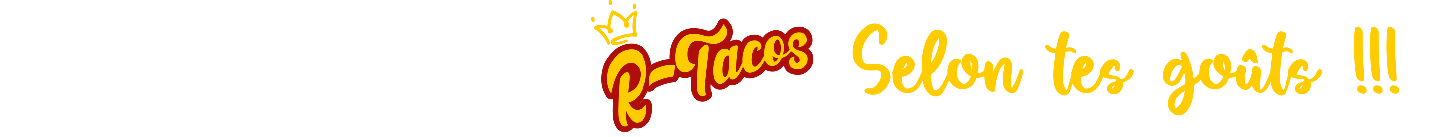 Compose ton r-tacos selon tes goûts !